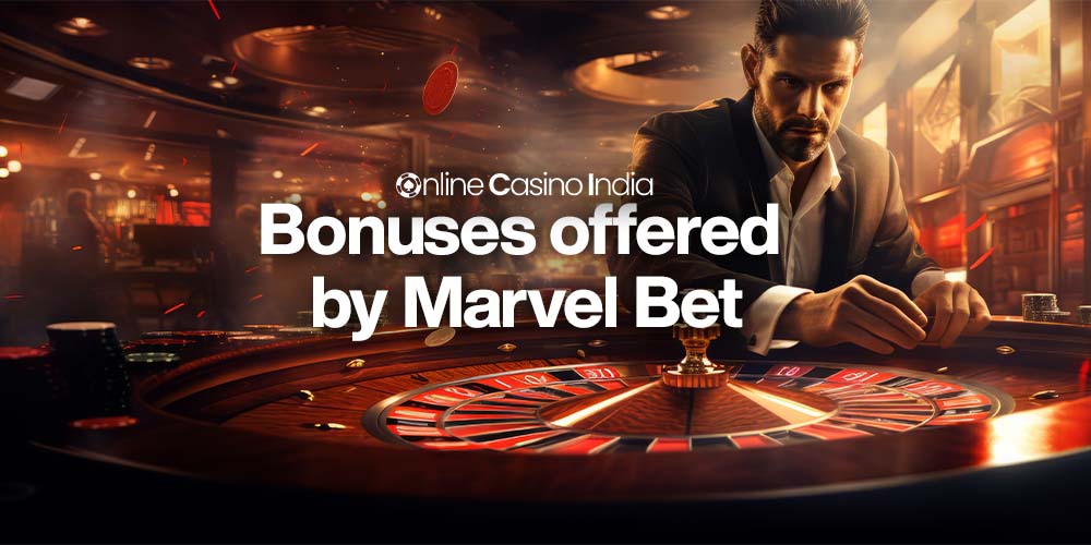 bonuses offered by marvel bet